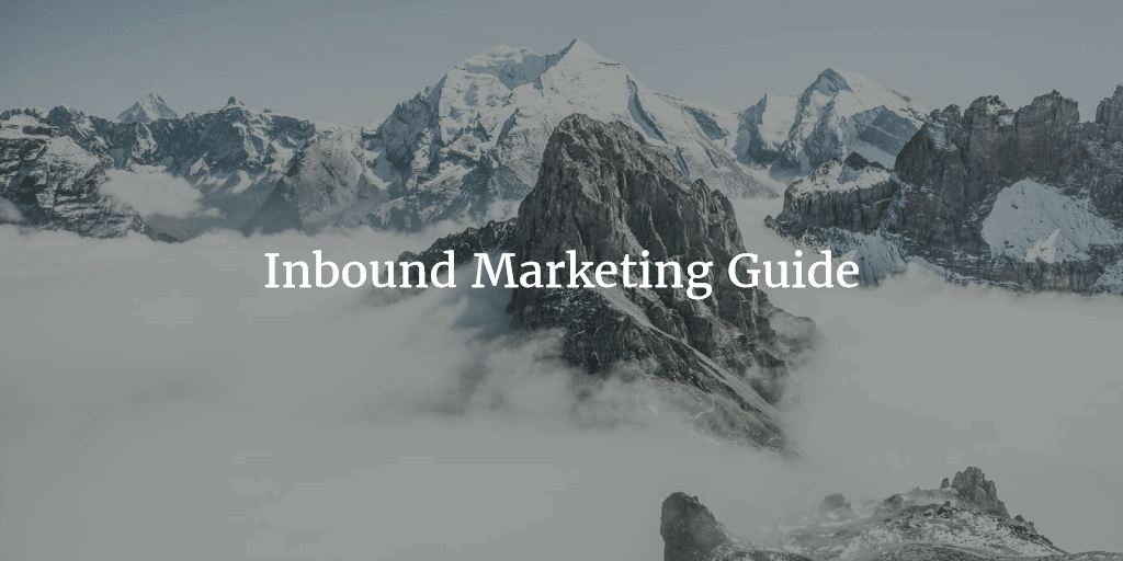 inbound marketing guide - Inbound Marketing Guide